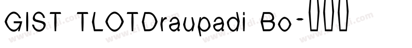 GIST TLOTDraupadi Bo字体转换